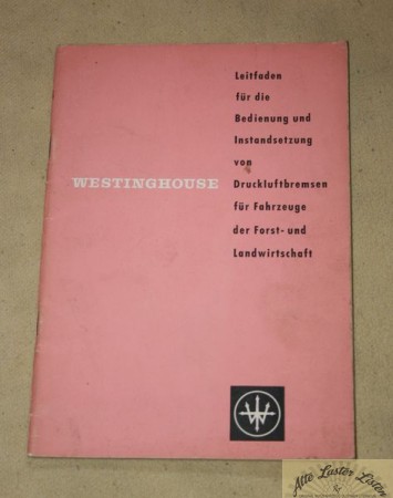 Westinghouse  Bedie. + Instandsetzung Druckluftbremsen