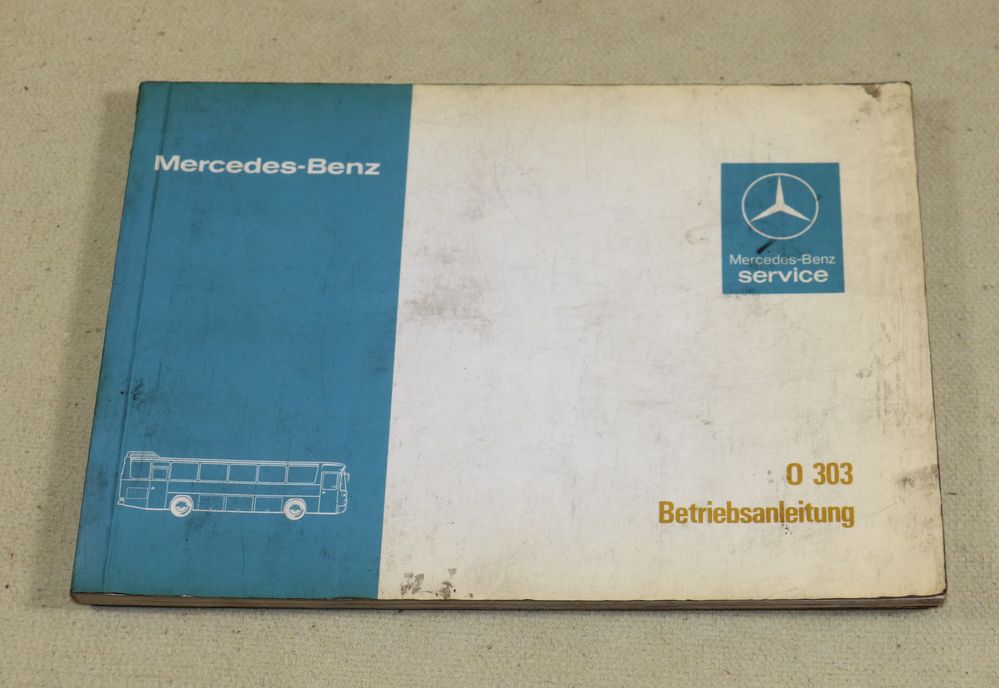Mercedes Bus O 303 , Betriebsanleitung 1979