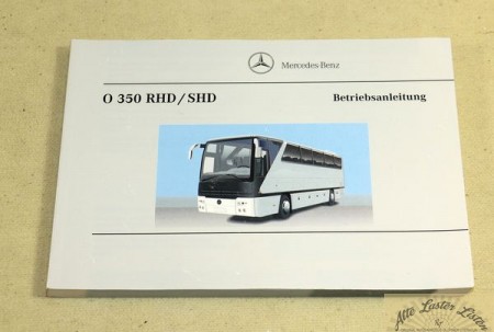 Bus Mercedes O 350 RHD , SHD Betriebsanleitung
