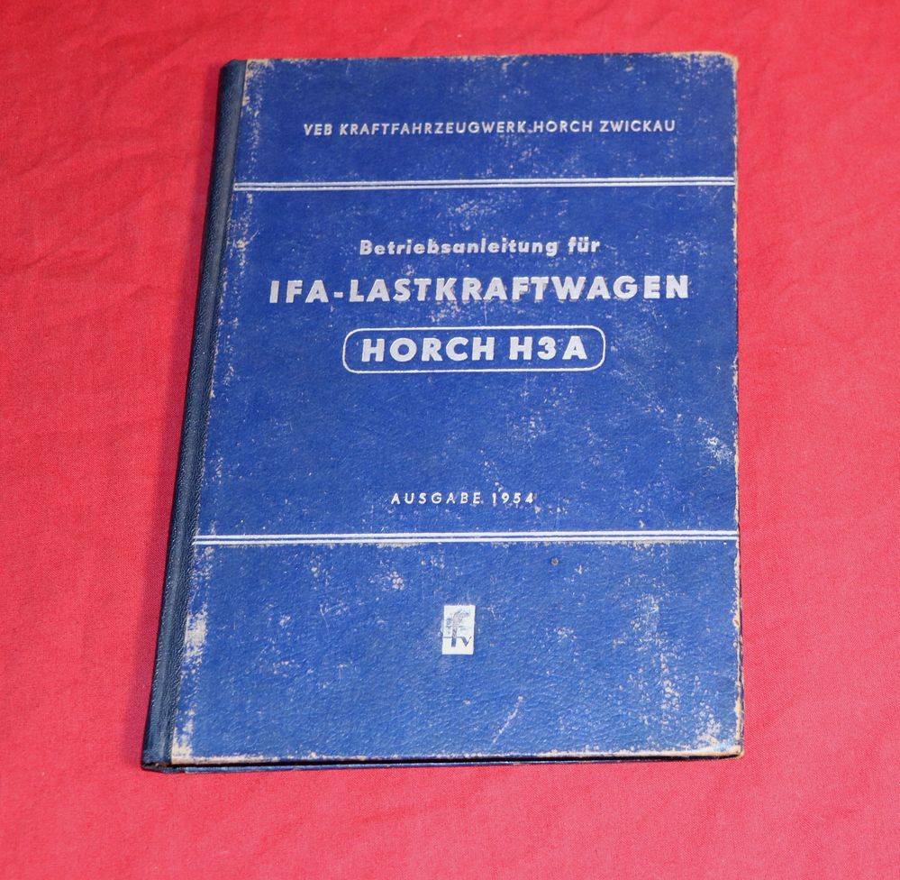 H 3 A , Betriebsanleitung IFA LKW Horch H3A