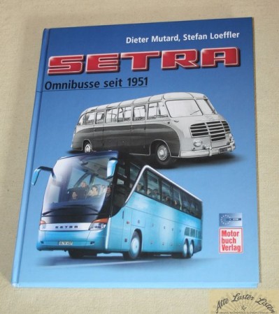 Setra , Omnibusse seit 1951 ,  Motorbuch Verlag