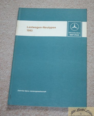 Einführungsschrift Mercedes Lastwagen Neutypen  1983
