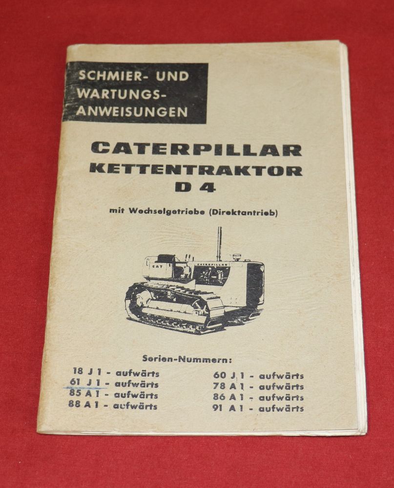CATERPILLAR  D 4 Raupe , Schmier und Wartungsanleitung