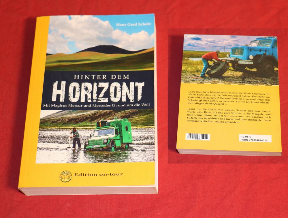 Hinter dem Horizont , Mit Magirus Mercur und Mercedes G um die Welt