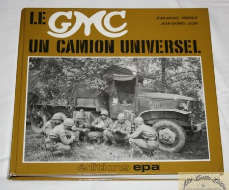 Le  GMC   un camion universel  ,  GMC Army LKW