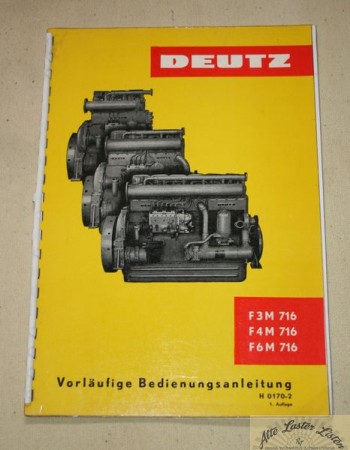 Deutz F  3, 4, 6   M 716              vorläufige Anleitung