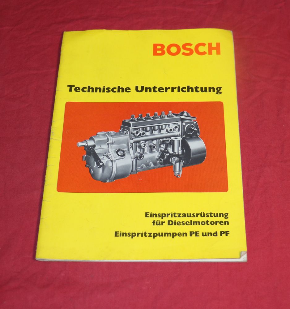 BOSCH Technische U. Diesel Einspritzausrüstung PE + PF