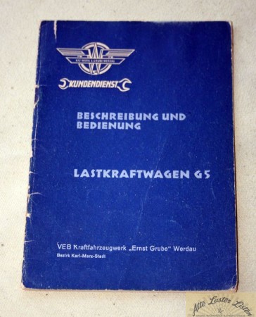 Lastwagen G 5 , VEB Grube Werdau Betriebsanleitung