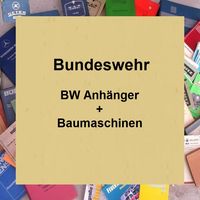 BW Anhänger + Baumasch.