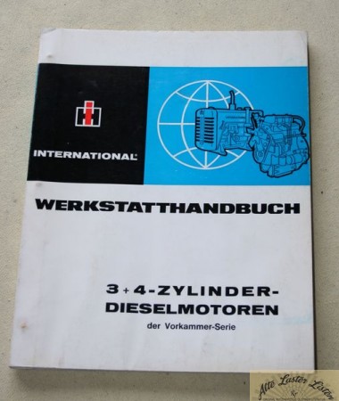 IHC  International Harvester  3 + 4 Zyl. Dieselmotoren