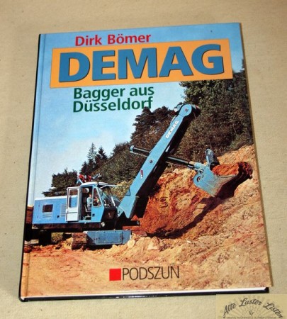 DEMAG Bagger aus Düsseldorf , Bömer , Podszun Verlag