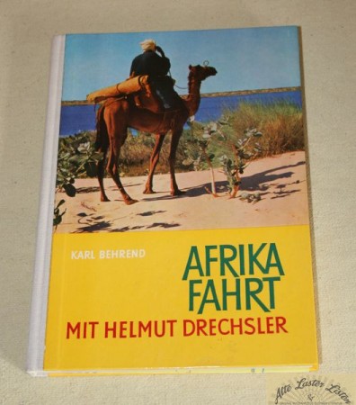 Afrika Fahrt , mit Helmut Drechsler , mit IFA Garant Allrad