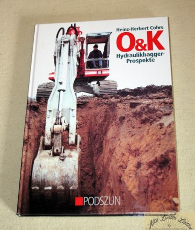 O+K  Hydraulikbagger Prospekte   , Cohrs,  Verlag Podszun