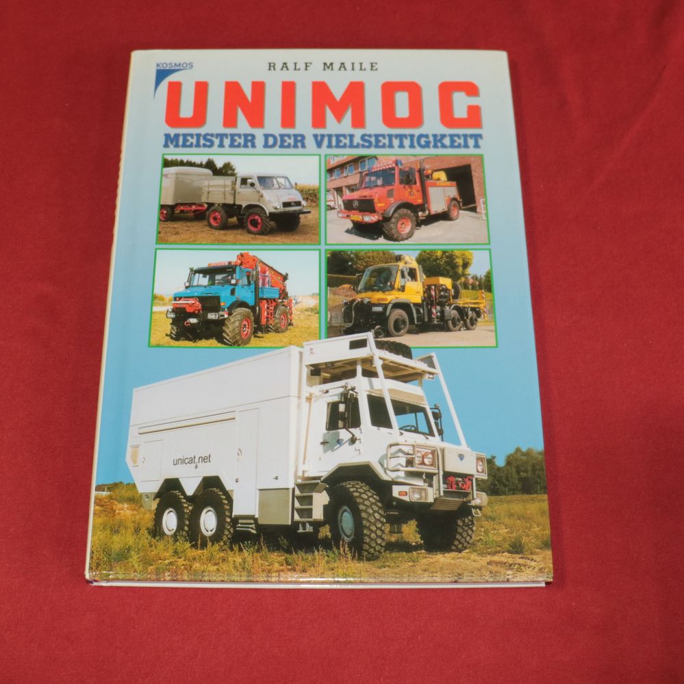 Unimog , Meister der Vielseitigkeit ,  Ralf Maile