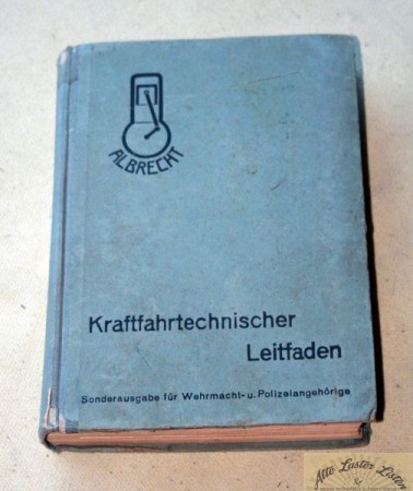Kraftfahrtechnischer Leitfaden für Wehrmacht + Polizei