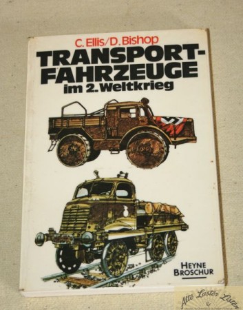 Transportfahrzeuge im 2. Weltkrieg            Heyne