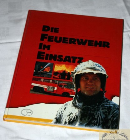 Die Feuerwehr im Einsatz
