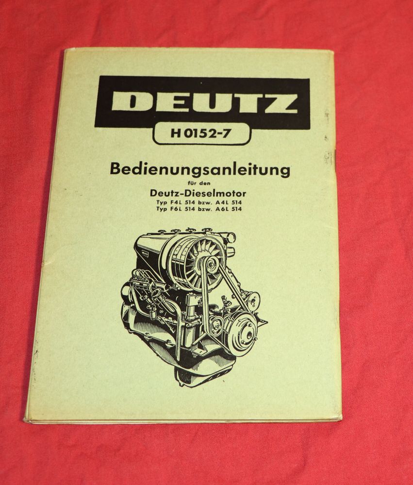 Deutz Motor F 4 + 6 L 514 Betriebsanleitung
