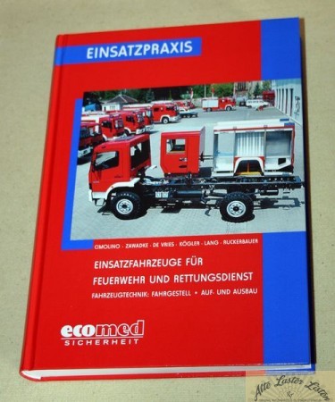 Einsatzfahrzeuge für Feuerwehr , Fahrgestell und Aufbauten