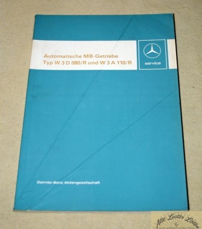 Mercedes Automatische Getriebe W 3 D 080/R , W 3 A 110/R