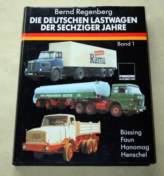 Die Deutschen Lastwagen der sechziger Jahre , Band 1