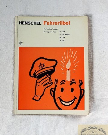 Henschel Fahrerfibel F 122 , F 140, 150 - H 122, H 140