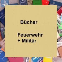 Bücher Feuerwehr + Militär
