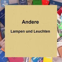 andere Lampen, Leuchten