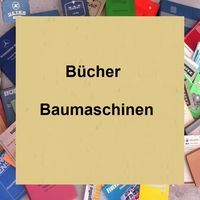 Bücher , Baumaschinen